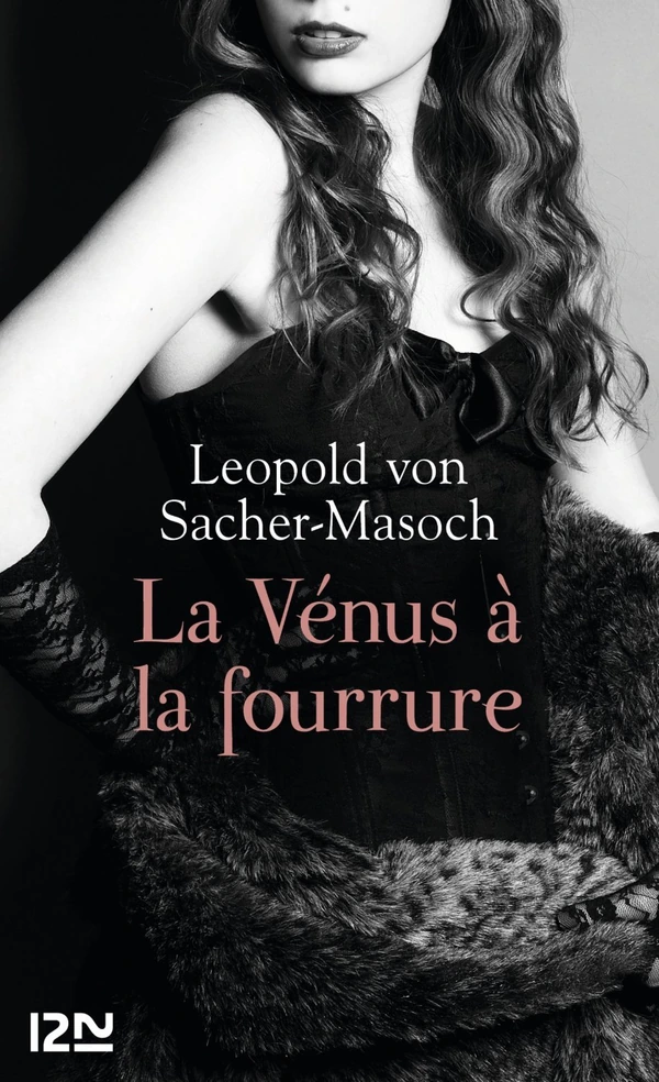 La Venus à la fourrure de Von Sacher Masoch