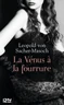 La Venus à la fourrure de Von Sacher Masoch