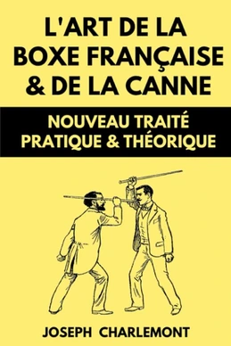 L'art de la boxe française et de la canne