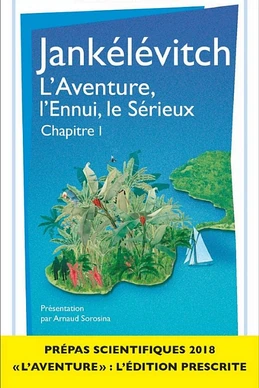 L'Aventure, l'Ennui, le Sérieux