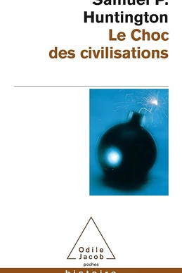 Le Choc des Civilisations et le Nouvel Ordre Mondial