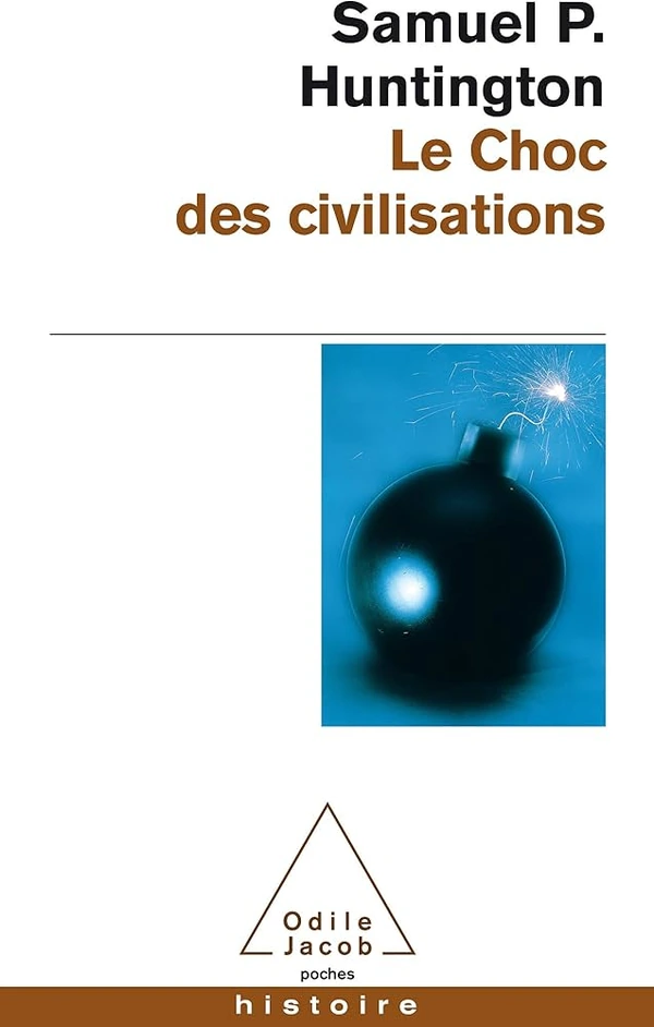 Le Choc des Civilisations et le Nouvel Ordre Mondial