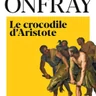 Le Crocodile d Aristote