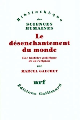 Le Désenchantement du monde