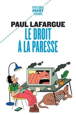 Le Droit à la paresse Le Droit à la paresse