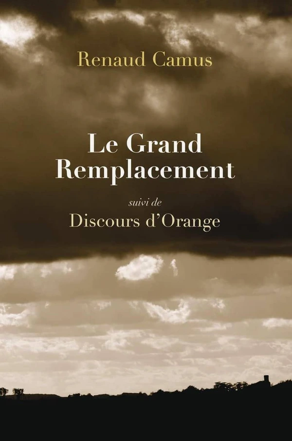 Le Grand Remplacement et la Grande Déculturation