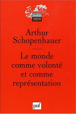 Le monde comme volonté et comme représentation