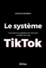 Le phénomène Tiktok