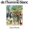 Le sanglot de l'homme blanc: Tiers-monde, culpabilité, haine de soi Le sanglot de l'homme blanc: Tiers-monde, culpabilité, haine de soi