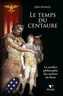 Le Temps du Centaure Le Temps du Centaure