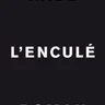 L'enculé