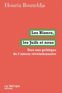 Les Blancs, les Juifs et nous