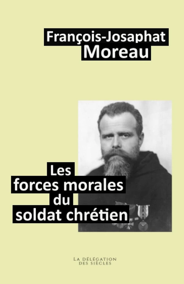 Les forces morales du soldat chrétien de François-Josaphat Moreau