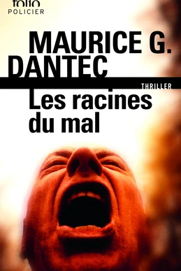 Les racines du mal