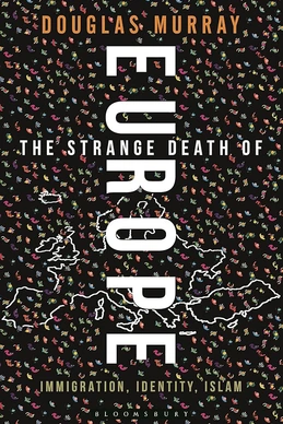 L'étrange suicide de l'Europe: Immigration, identité, Islam