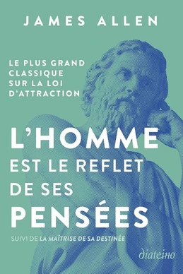 L'homme est le reflet de ses pensées