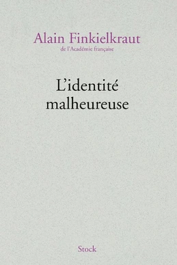 L'identité malheureuse