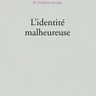 L'identité malheureuse