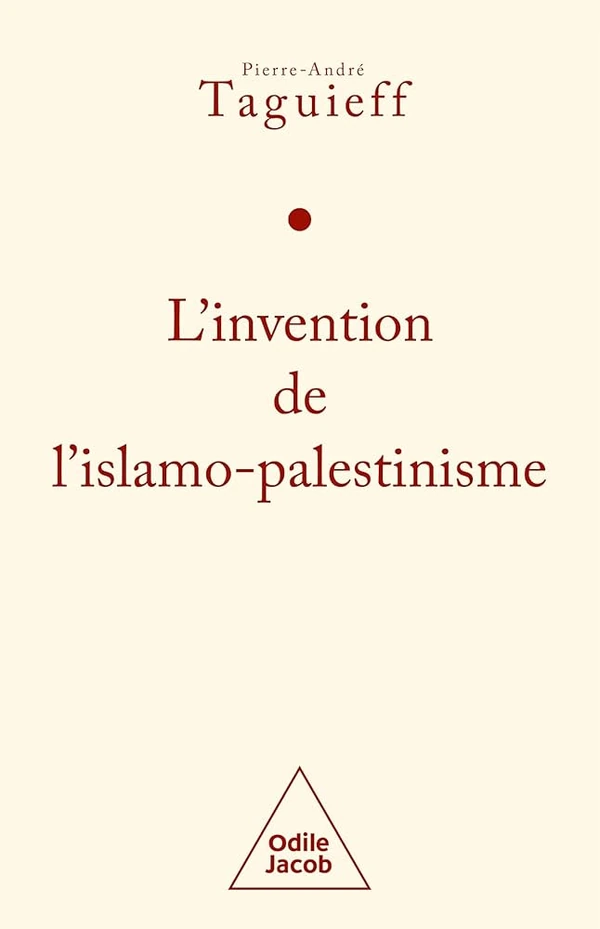 L'Invention de l'Islamo-Palestinisme