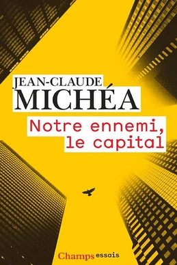 Notre ennemi, le capital
