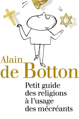 Petit Guide des religions à l'usage des mécréants