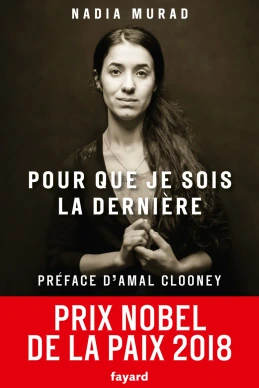 Pour que je sois la dernière Nadia Murad