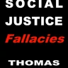 Social Justice Fallacies