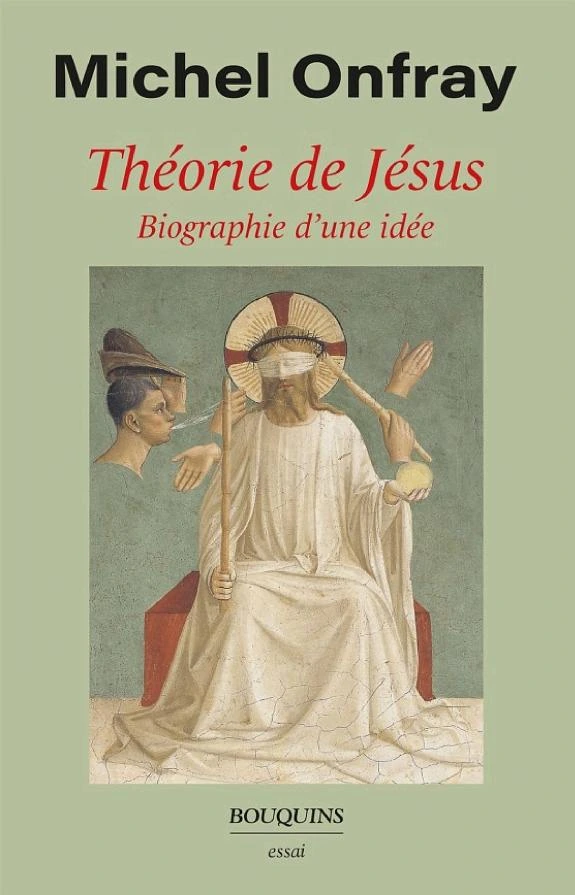 Théorie de Jésus - Biographie d'une idée