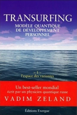 Transurfing, modèle quantique de développement personnel
