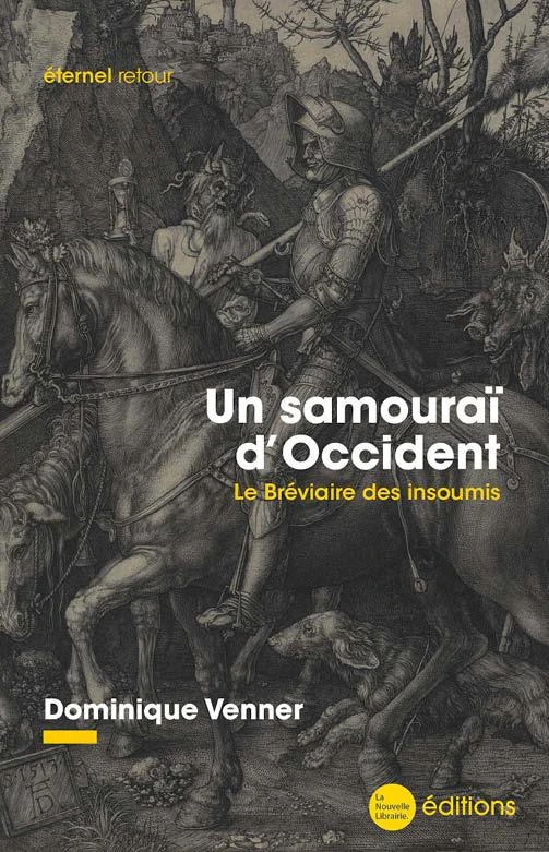 Un samouraï d'Occident - Le Bréviaire des insoumis