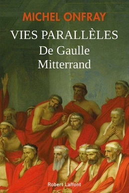 Vies parallèles - De Gaulle - Mitterrand