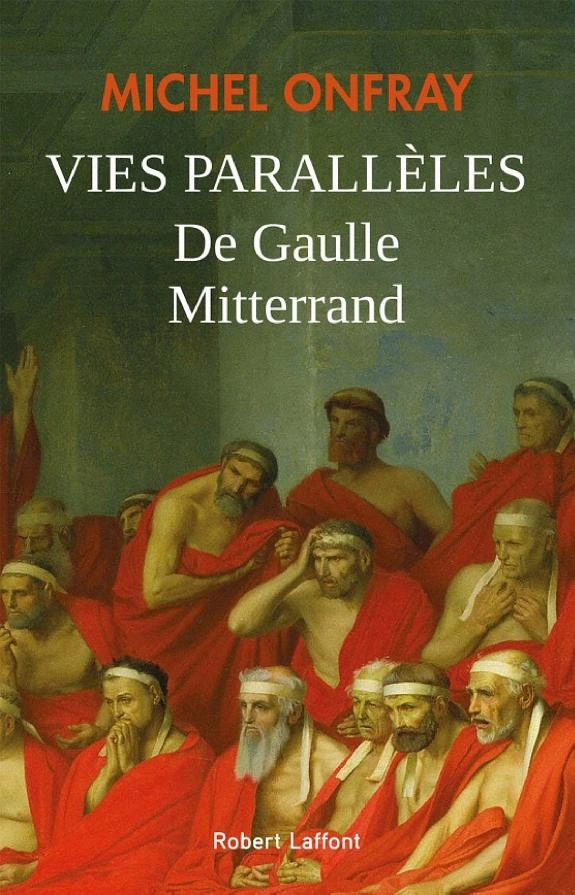 Vies parallèles - De Gaulle - Mitterrand