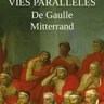 Vies parallèles - De Gaulle - Mitterrand