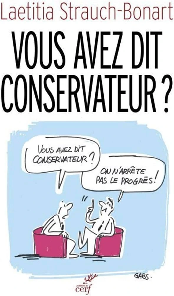 Vous avez dit conservateur ?