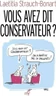 Vous avez dit conservateur ?