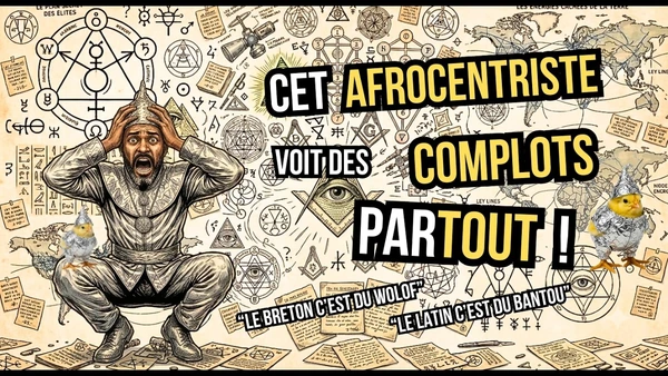 1 PHRASE, 1 CONNERIE : JE DEBUNK UN AFROCENTRISTE MYTHOMANE COMPULSIF (CHARLES DE GALLIA)
