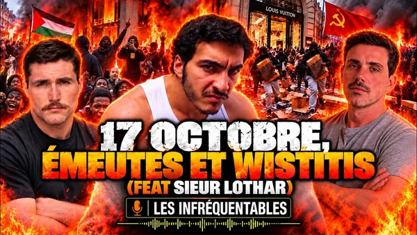 17 octobre, émeutes et wistitis