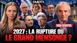 2027 : La rupture ou le grand mensonge ? 2027 : La rupture ou le grand mensonge ?