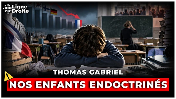 27ᵉ place mondiale : l’école n’instruit plus, elle endoctrine - Thomas Gabriel