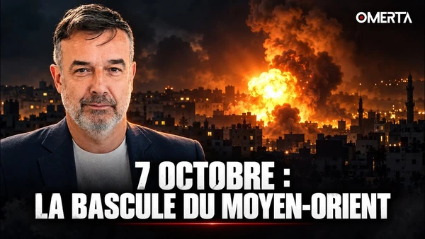 7 Octobre : LA BASCULE DU MOYEN-ORIENT
