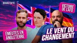 🔥AFD au pouvoir, Émeutes anti-immigration au UK, Le Priol relaxé ?! | Bravactu 10