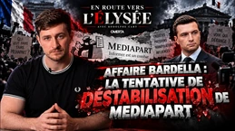 Affaire Bardella : la tentative de déstabilisation de mediapart