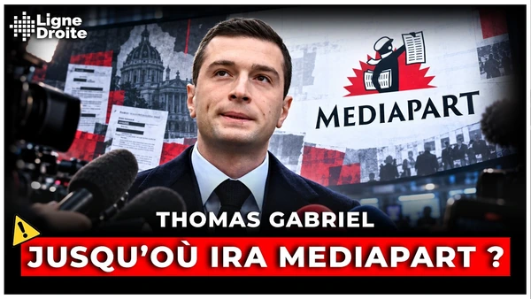 Affaire Jordan Bardella : Mediapart relance la chasse à l’homme - Thomas Gabriel