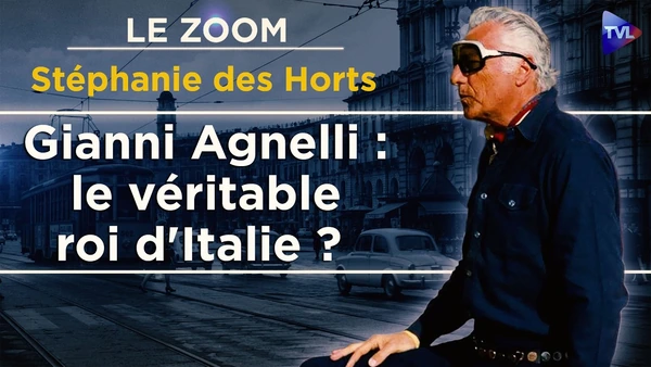 Agnelli, les secrets de la dynastie qui a dominé l'Italie - Le Zoom - Stéphanie des Horts - TVL