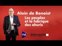 Alain de Benoist - Les peuples et la fabrique des ahuris