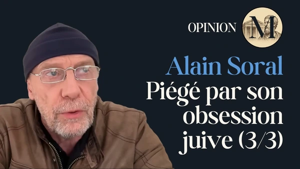 Alain Soral piégé par son obsession juive