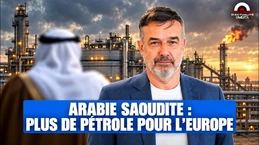 Arabie saoudite : plus de pétrole pour l'Europe Arabie saoudite : plus de pétrole pour l'Europe