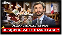 Argent public : stop aux dépenses sans bénéfice pour la France - Alexandre Allegret-Pilot Argent public : stop aux dépenses sans bénéfice pour la France - Alexandre Allegret-Pilot