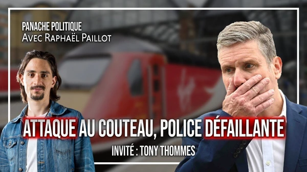 Attaque au couteau en Angleterre : la police défaillante | Raphaël Paillot | Avec Tony Thommes