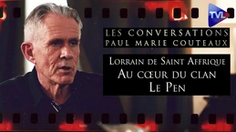 Au cœur du clan Le Pen (partie 2) - Les Conversations de PM Coûteaux avec Lorrain de Saint Affrique